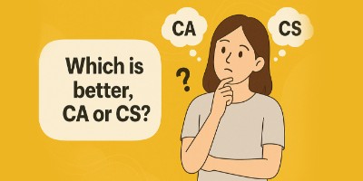 Which is better CA or CS?